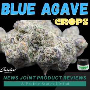 Crops Blue Agave by Justice Cannabis Co.